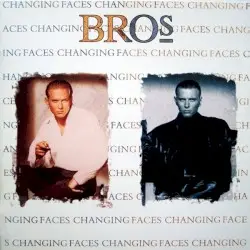 Changing Faces by Bros