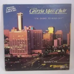 I'm Going To Hold Out by The Georgia Mass Choir