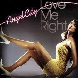 Love Me Right by Angel City