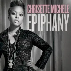Epiphany by Chrisette Michele