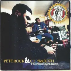 The Main Ingredient by Pete Rock & C.L. Smooth