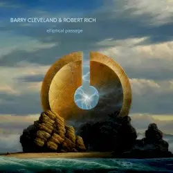 Elliptical Passage by Barry Cleveland & Robert Rich