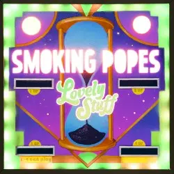Lovely Stuff by Smoking Popes