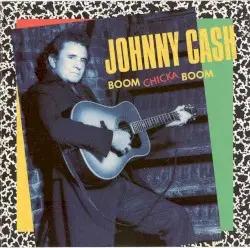 Boom Chicka Boom by Johnny Cash