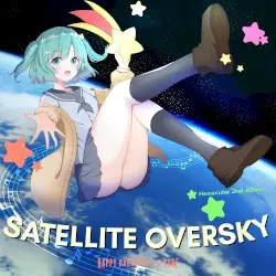SATELLITE OVERSKY ~Hexacube's 2nd Album~ by Hexacube