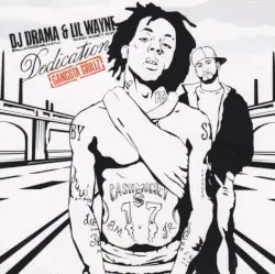 Dedication #1 (Gangsta Grillz) by DJ Drama & Lil Wayne