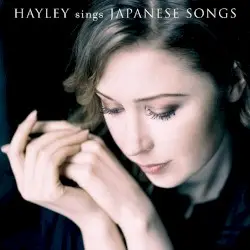 純〜21歳の出会い HAYLEY sings JAPANESE SONGS by ヘイリー