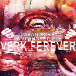 Verk Ferever by Japanische Kampfhörspiele