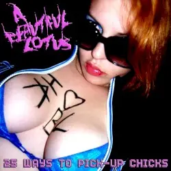 25 Ways to Pick Up Chicks by A Beautiful Lotus