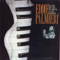 El Rey de las blancas y las negras by Eddie Palmieri