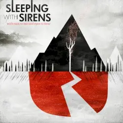 With Ears to See, and Eyes to Hear by Sleeping With Sirens