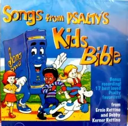 Songs From Psalty’s Kids Bible by Ernie and Debby Kerner Rettino