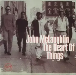 The Heart of Things by John McLaughlin