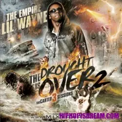 The Drought Is Over 2: The Carter 3 Sessions by Lil Wayne