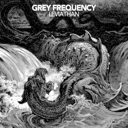 Leviathan by Grey Frequency