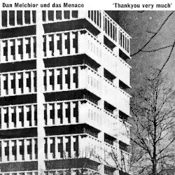 Thankyou Very Much by Dan Melchior und Das Menace