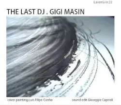 The Last DJ by Gigi Masin