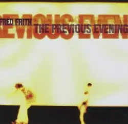 The Previous Evening by Fred Frith