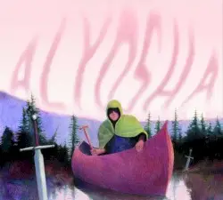 Alyosha by Joshua Powell & the Great Train Robbery