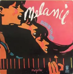 Born to Be by Melanie