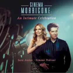 Cinema Morricone - An Intimate Celebration by Ennio Morricone; Sara Andon, Simone Pedroni