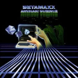 Archaic Science by Betamaxx