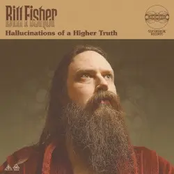Hallucinations of a Higher Truth by Bill Fisher