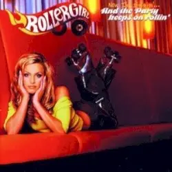 (Now I’m Singin’…) And the Party Keeps On Rollin’ by Rollergirl