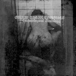 Eschatological Scatology by Gnaw Their Tongues