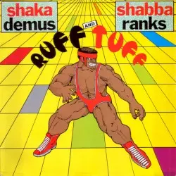 Rough and Rugged by Shaka Demus & Shabba Ranks