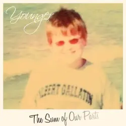 The Sum Of Our Parts by Younger