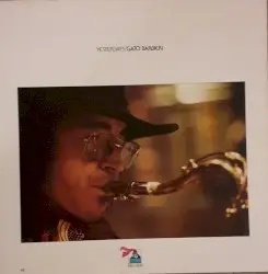Yesterdays by Gato Barbieri