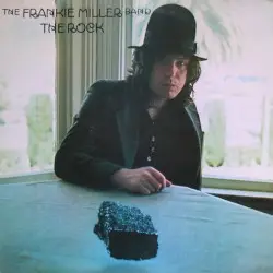 The Rock by The Frankie Miller Band