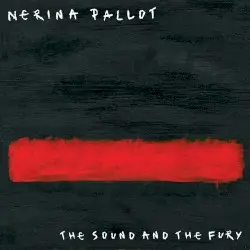 The Sound and the Fury by Nerina Pallot
