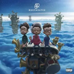 Neotheater by AJR