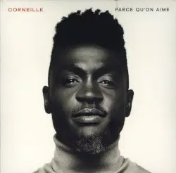 Parce qu'on aime by Corneille