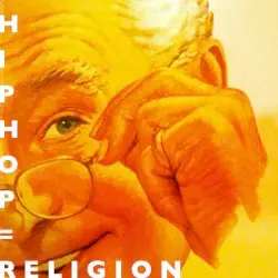Hip Hop = Religion by The Author X Bstep X Jung Marx