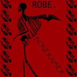 Boneraiser by Robe.