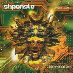 Nothing Lasts… But Nothing Is Lost by Shpongle
