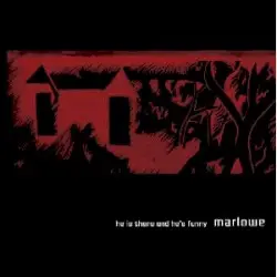 He Is There and He's Funny by Marlowe