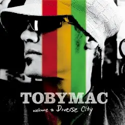 Welcome to Diverse City by tobyMac