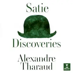 Satie: Discoveries by Satie; Alexandre Tharaud