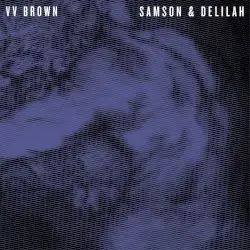 Samson & Delilah by VV Brown