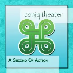 A Second of Action by Soniq Theater