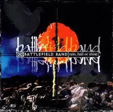 Rain, Hail or Shine by Battlefield Band