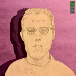 Imbecile by Dead Sullivan