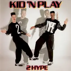 2 Hype by Kid ’n Play