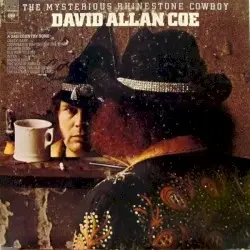 The Mysterious Rhinestone Cowboy by David Allan Coe