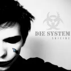Suicide by Die System