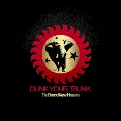 Dunk Your Trunk by The Brand New Heavies